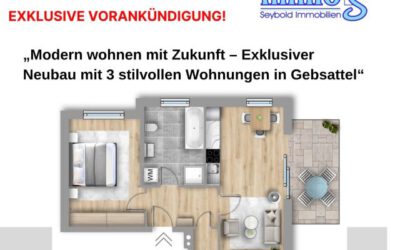 Exklusiver Neubau mit 3 stilvollen Wohnungen in Gebsattel“